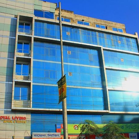 Royal Living Hotel & Suites Chittagong Exterior photo